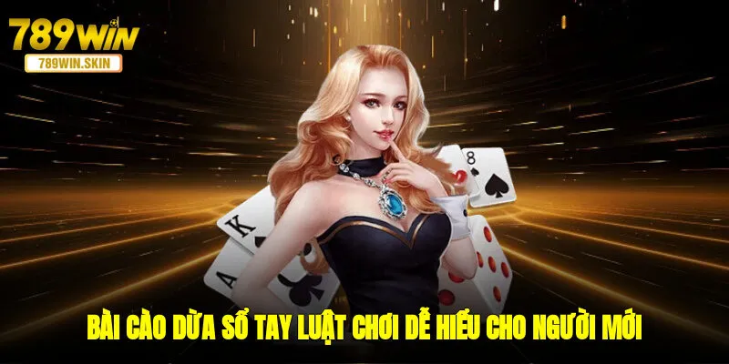 Bài Cào Dừa - Sổ Tay Luật Chơi Dễ Hiểu Cho Người Mới