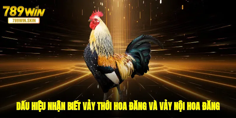 Dấu hiệu nhận biết vảy thới hoa đăng và vảy nội hoa đăng 