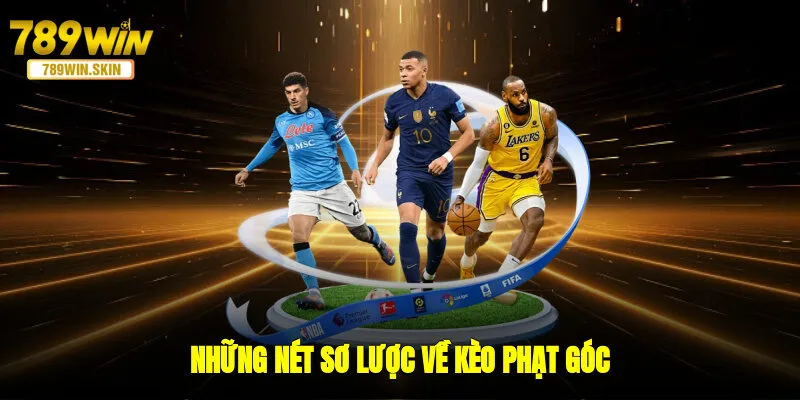 Những nét sơ lược về kèo phạt góc