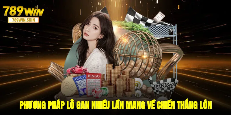 Phương pháp lô gan nhiều lần mang về chiến thắng lớn