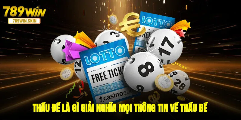 Thầu Đề Là Gì - Giải Nghĩa Mọi Thông Tin Về Thầu Đề